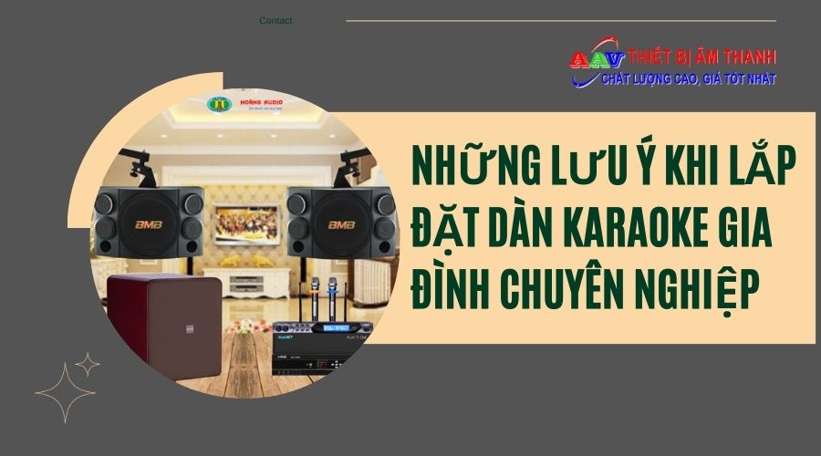 lưu ý khi lắp đặt dàn karaoke 3